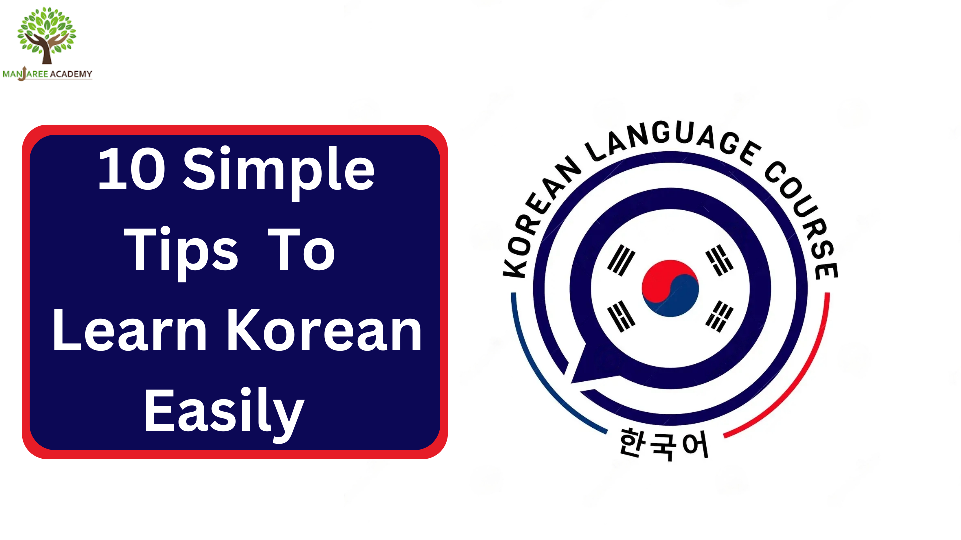 How To Learn Korean Easily With 10 Simple Tips